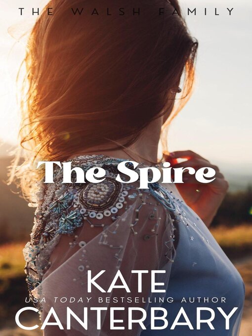 Title details for The Spire by Kate Canterbary - Available
